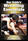 Dan Gable's Wrestling Essentials Complete Collection Dan Gable's Wrestling Essentials Complete Collection