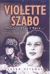 Violette Szabo : ...