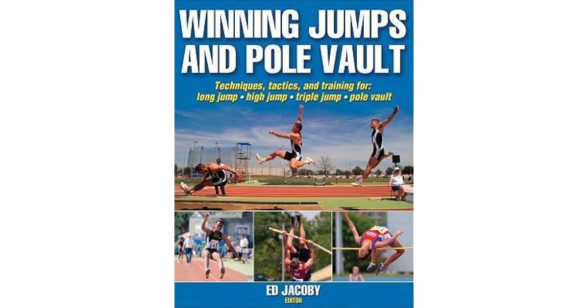 Winning Jumps & Pole Vault by Ed Jacoby