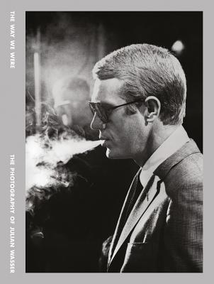 The Way We Were: The Photography of Julian Wasser: Limited Edition (Hardcover)