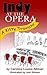 Indy at the Opera by Caroline Louise Altman