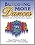 Building More Dances by Susan McGreevy-Nichols