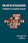 Age of Actualization: A Handbook for Growing Elder Culture