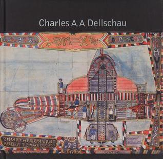Charles A.A. Dellschau (Hardcover)