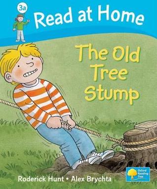 The Old Tree Stump (Read at Home, Level 3a)