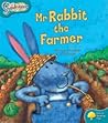 Oxford Reading Tree: Level 9: Snapdragons: MR Rabbit the Farmer Oxford Reading Tree: Level 9: Snapdragons: MR Rabbit the Farmer