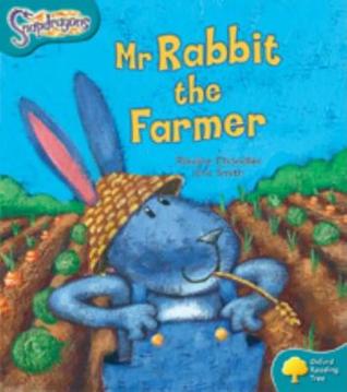 Oxford Reading Tree: Level 9: Snapdragons: MR Rabbit the Farmer