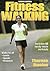 Fitness Walking - 2nd Edition (Fitness Spectrum Series)