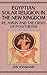Egyptian Solar Religion in the New Kingdom: Re, Amun and the Crisis of Polytheism