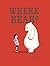 Where Bear? by Sophy Henn