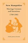 New Hampshire Marriage Licenses and Intentions, 1709-1961 New Hampshire Marriage Licenses and Intentions, 1709-1961