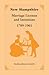 New Hampshire Marriage Licenses and Intentions, 1709-1961