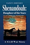Shenandoah: Daughter of the Stars: A Civil War Story