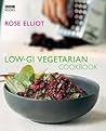 Low-GI Vegetarian Cookbook by Rose Elliott Low-GI Vegetarian Cookbook by Rose Elliott