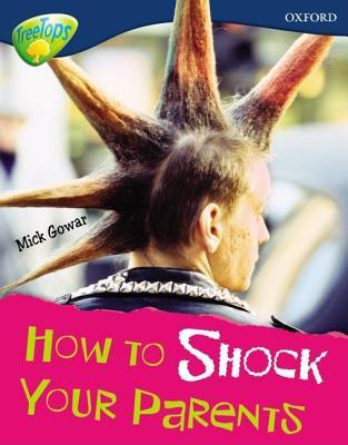 How To Shock Your Parents (Oxford Reading Tree: Stage 14: Treetops Non Fiction)