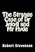 The Strange Case of Dr Jekyll and Mr Hyde