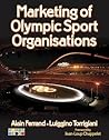 Marketing of Olympic Sport Organisations Marketing of Olympic Sport Organisations