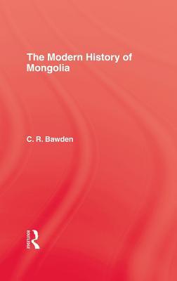 The Modern History of Mongolia (Hardcover)