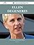 Ellen DeGeneres 40 Success Facts - Everything You Need to Know about Ellen DeGeneres