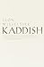 Kaddish by Leon Wieseltier
