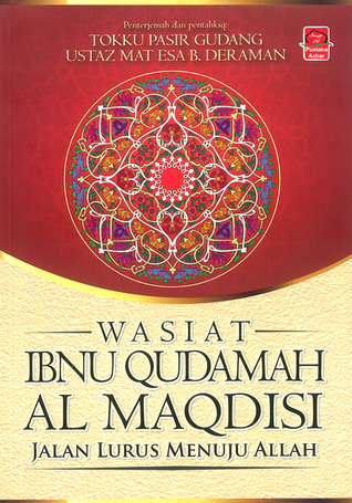 Wasiat Ibnu Qudamah Al Maqdisi: Jalan Lurus Menuju Allah
