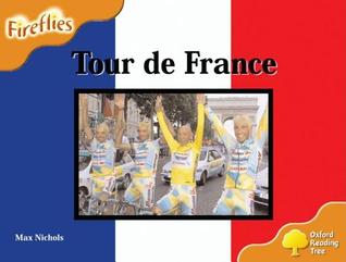 Oxford Reading Tree: Stage 6: Fireflies: Tour De France (Paperback)
