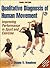 Qualitative Diagnosis of Human Movement by Duane V. Knudson