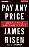 Pay Any Price by James Risen