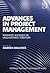 Advances in Project Management: Narrated Journeys in Unchartered Territory