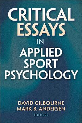 Critical Essays in Applied Sport Psychology