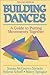 Building Dances: A Guide to...