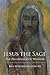 Jesus the Sage by Ben Witherington III