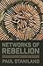 Networks of Rebellion: Explaining Insurgent Cohesion and Collapse (Cornell Studies in Security Affairs)