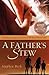 A Father's Stew: The Biblic...