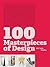 100 Masterpieces of Design