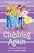 Clubbing Again by Helena Pielichaty