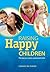 Raising Happy Children