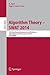 Algorithm Theory -- SWAT 2014: 14th Scandinavian Symposium and Workshops, SWAT 2014, Copenhagen, Denmark, July 2-4, 2014. Proceedings (Theoretical Computer Science and General Issues)