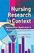 Nursing Research in Context...