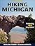 Hiking Michigan by Roger Storm