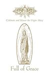 The Virgin Mary Kit: Celebrate And Honor the Mother of God