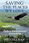 Saving the Places We Love: Paths to Environmental Stewardship