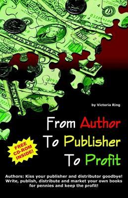 From Author to Publisher to Profit