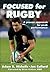 Focused for Rugby (Focused for Sport)