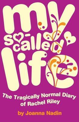 My So-Called Life (Rachel Riley, #1)