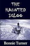 The Haunted Igloo
