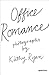 Kathy Ryan: Office Romance:...