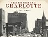 Remembering Charlotte Remembering Charlotte