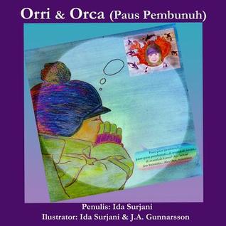 Orri & Orca (Paus Pembunuh) (Indonesian Edition)