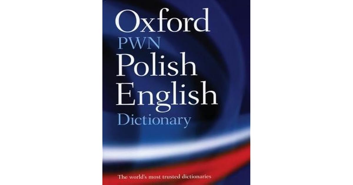 Oxford Pwn English Polish Dictionary by Jadwiga Lindeusiekniewicz